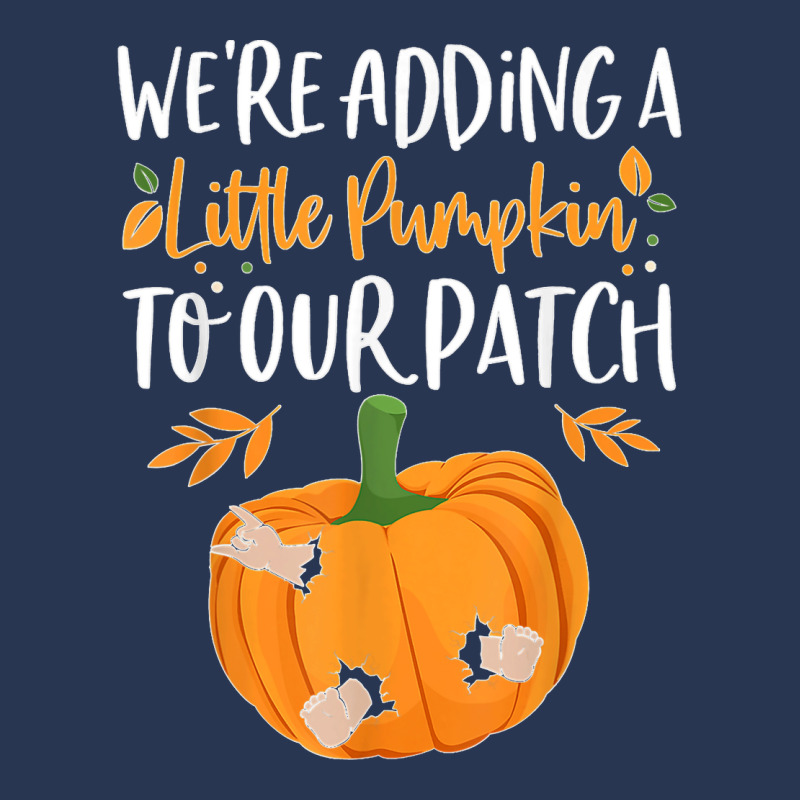 We're Adding A Little Pumpkin To Our Patch Pumpkin Pregnancy T Shirt Men Denim Jacket | Artistshot