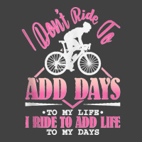 I Don't Ride To Add Days To My Life I Ride   Bicycle Cycling Tank Top Vintage T-shirt | Artistshot