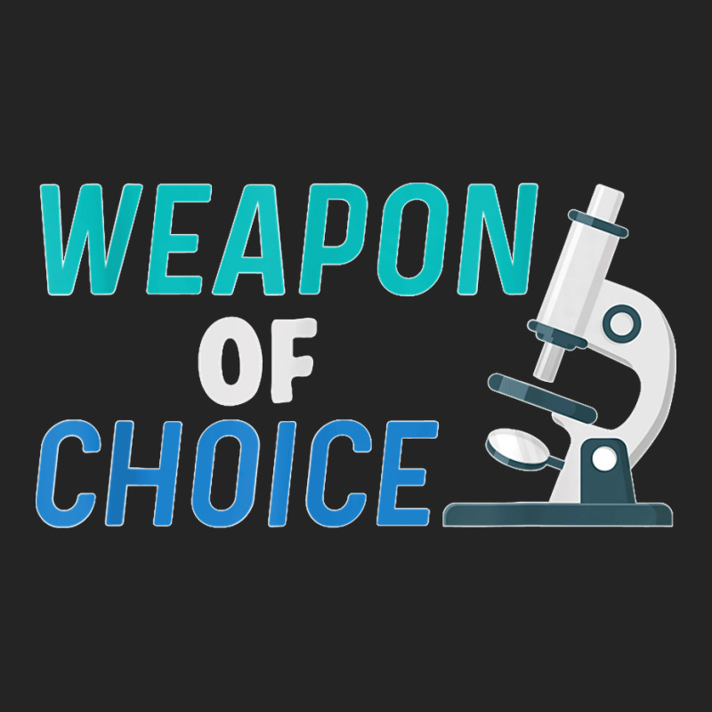 Weapon Of Choice Scientist Microscope T Shirt 3/4 Sleeve Shirt | Artistshot