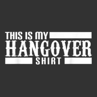 This Is My Hangover Shirt T Shirt Baby Bodysuit | Artistshot