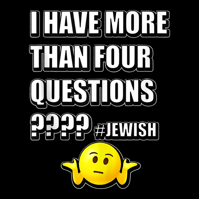 I Have More Than Four Questions Passover Jewish Seder Funny Tank Top Adjustable Cap | Artistshot