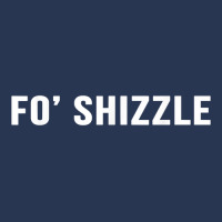 Fo Shizzle Funny Sarcastic Novelty Gangster Rap T Men Denim Jacket | Artistshot