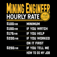 Mining Engineer Hourly Rate   Funny Miner Mining Engineering Pocket T-shirt | Artistshot