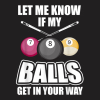 Billiard 8 Ball Play Pool Table Cue Stick Snooker Gift T Shirt T-shirt | Artistshot