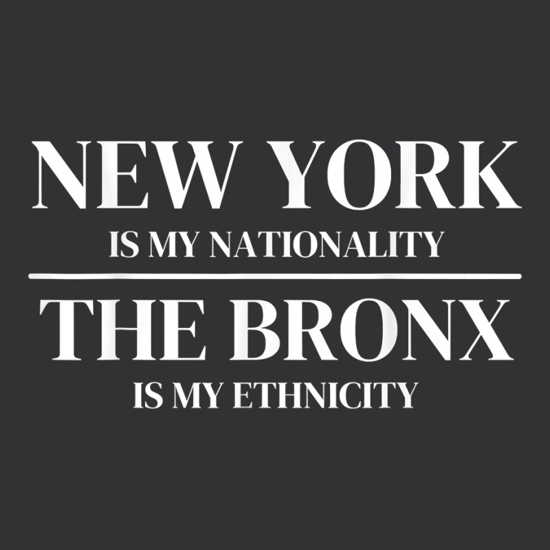 The Bronx New York Is My Nationality Ethnicity New York City T Shirt Vintage Short | Artistshot