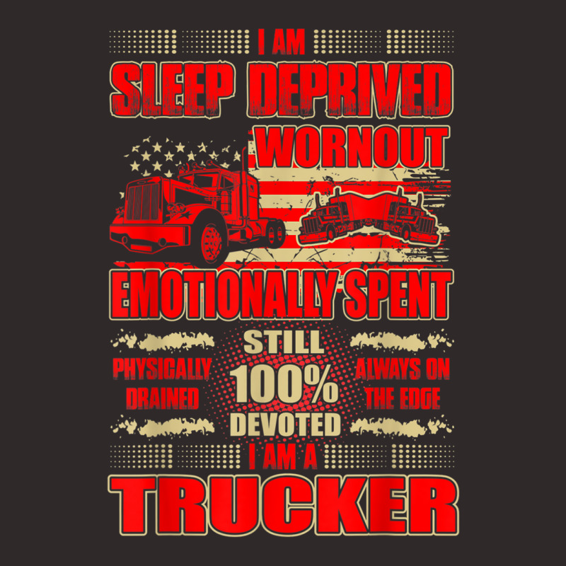 Sleep Deprived Worn Out 100 Devoted Trucker Tshirt Racerback Tank by cm-arts | Artistshot