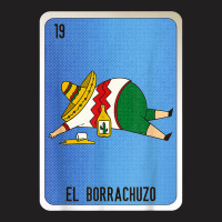 El Borrachuzo Mexican Slang Lottery Bingo Cards T Shirt T-shirt | Artistshot