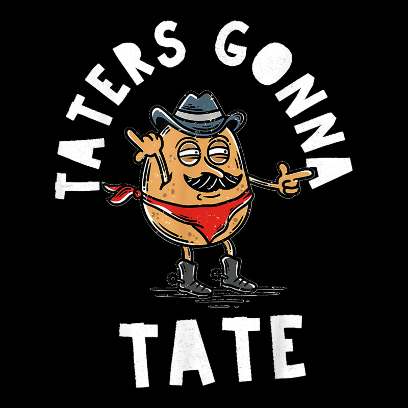 Mustache Cowboy Potato Taters Gonna Tate Funny Tate Tot Food T Shirt Long Sleeve Shirts | Artistshot