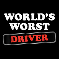 World's Worst Driver T Shirt Adjustable Cap | Artistshot