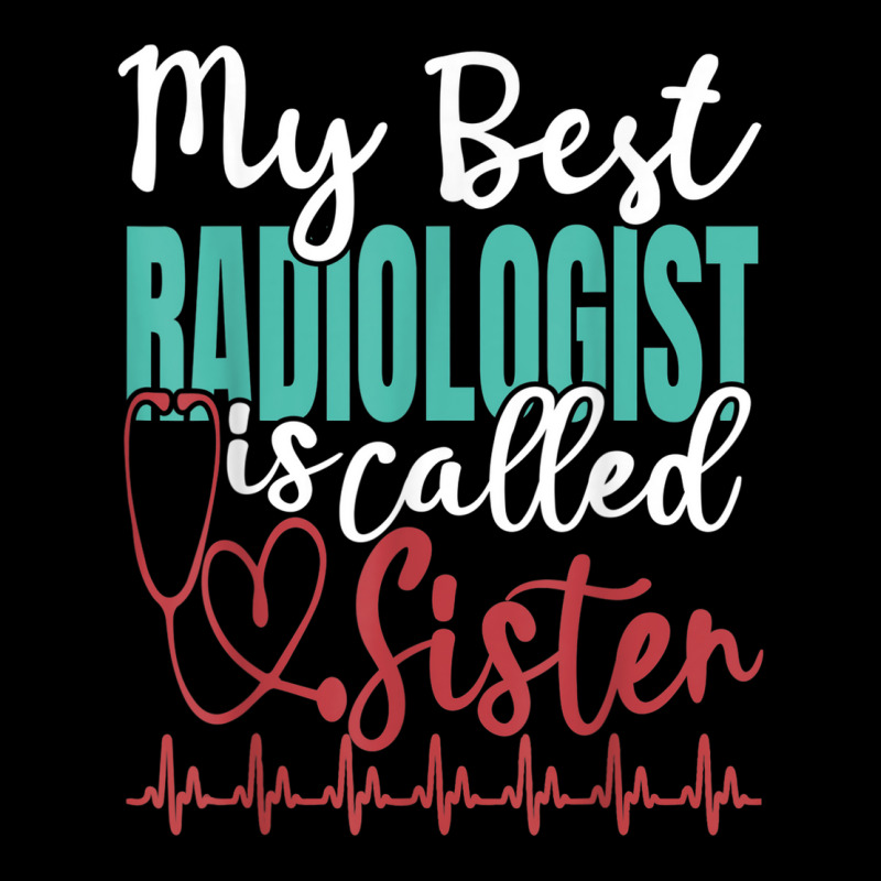 My Best Radiologist Is Called Sister Funny Doctor Quote Adjustable Cap by Hulk | Artistshot