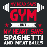 My Heart Says Spaghetti And Meatballs Funny Workout Humor Crewneck Sweatshirt | Artistshot