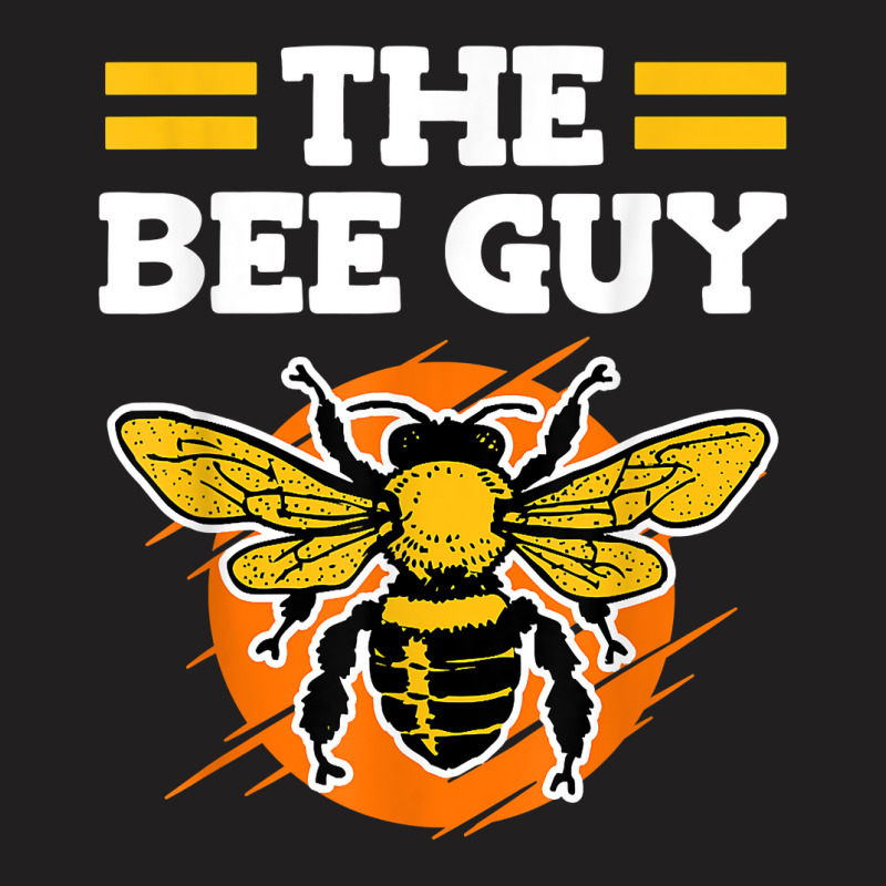 The Bee Type Hobby Beekeeper Bees Bee Guy T Shirt T-shirt | Artistshot