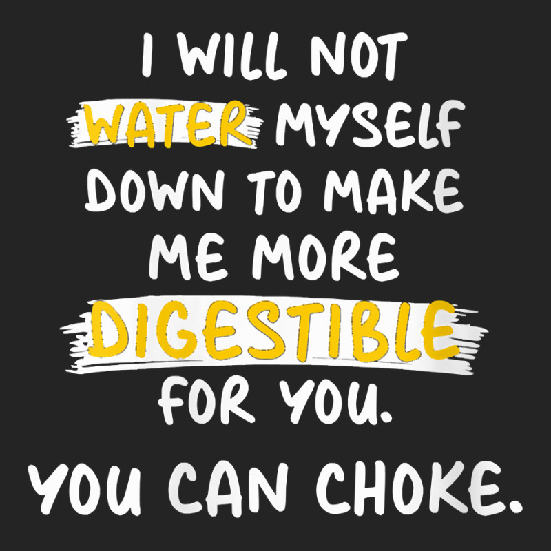 Womens I Will Not Water Myself Down To Make Me More Digestible V Neck 3/4 Sleeve Shirt by cm-arts | Artistshot