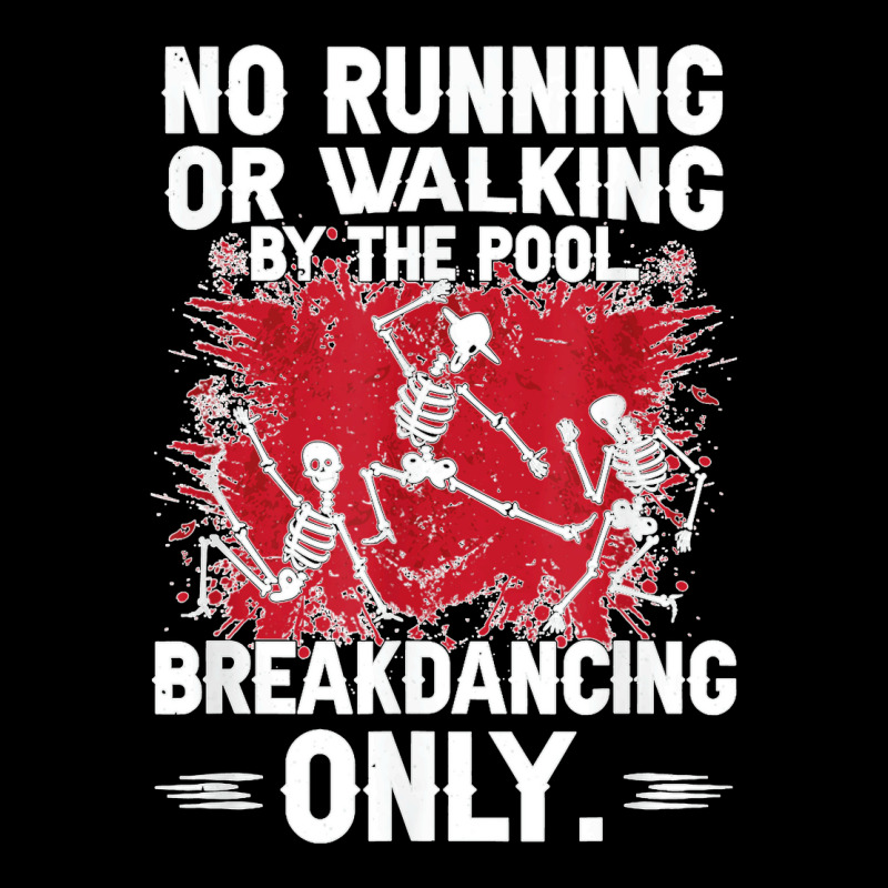 Break Dancing No Running Or Walking Skeleton Dancing Humor T Shirt Adjustable Cap by JillMarie | Artistshot