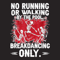 Break Dancing No Running Or Walking Skeleton Dancing Humor T Shirt Vintage Cap | Artistshot