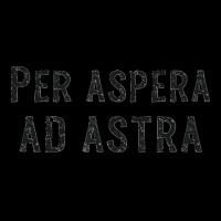 Per Aspera Ad Astra Inspirational Latin Quotes Motivational T Shirt Co Legging | Artistshot