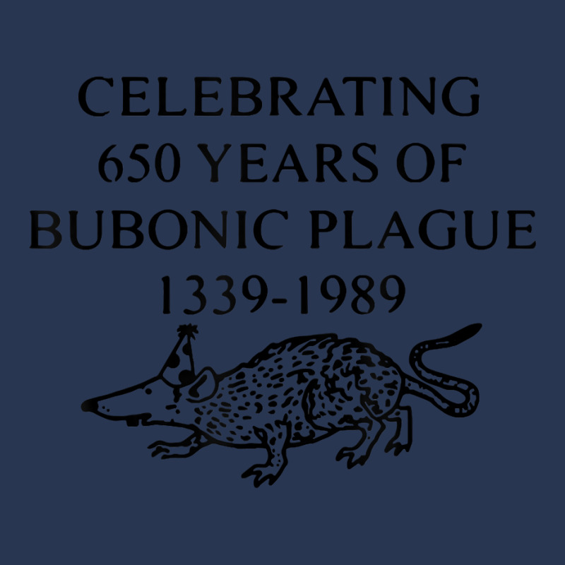 Celebrating 650 Years Of The Bubonic Plague Funny Sarcastic T Shirt Ladies Denim Jacket by cm-arts | Artistshot