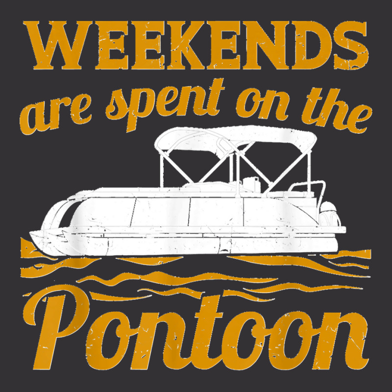 Pontoon Boat Captain Funny Weekends On The Pontoon T Shirt Vintage Hoodie And Short Set | Artistshot