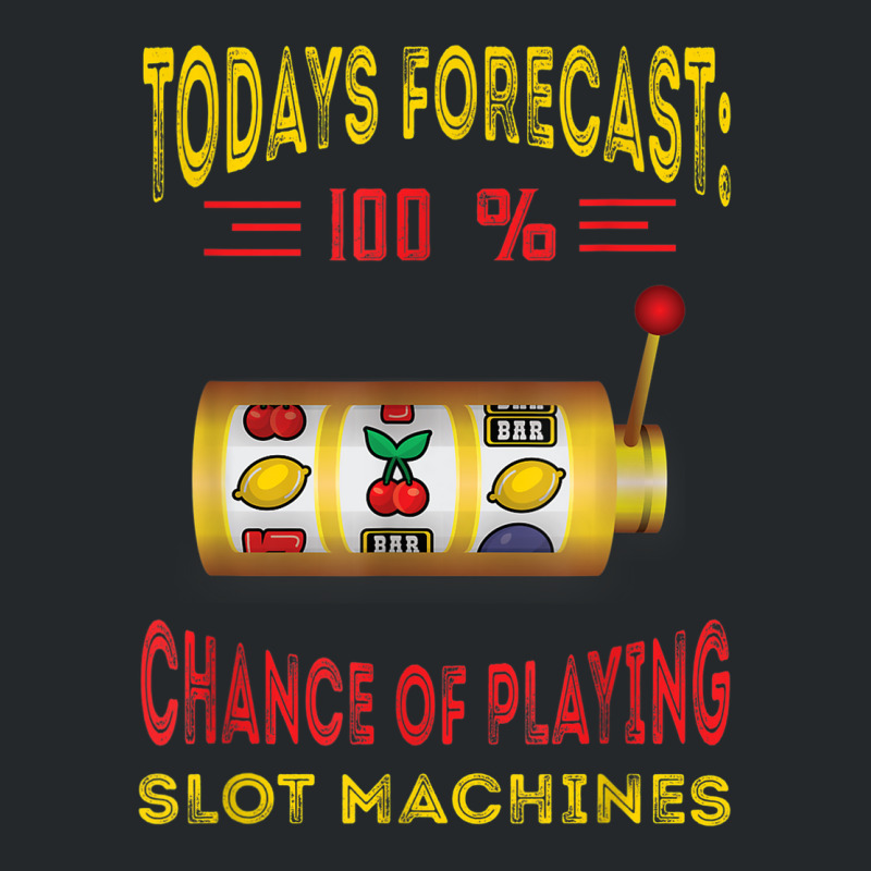 Todays Forecast Slot Machine Fruit Game Gaming Machine Crewneck Sweatshirt | Artistshot