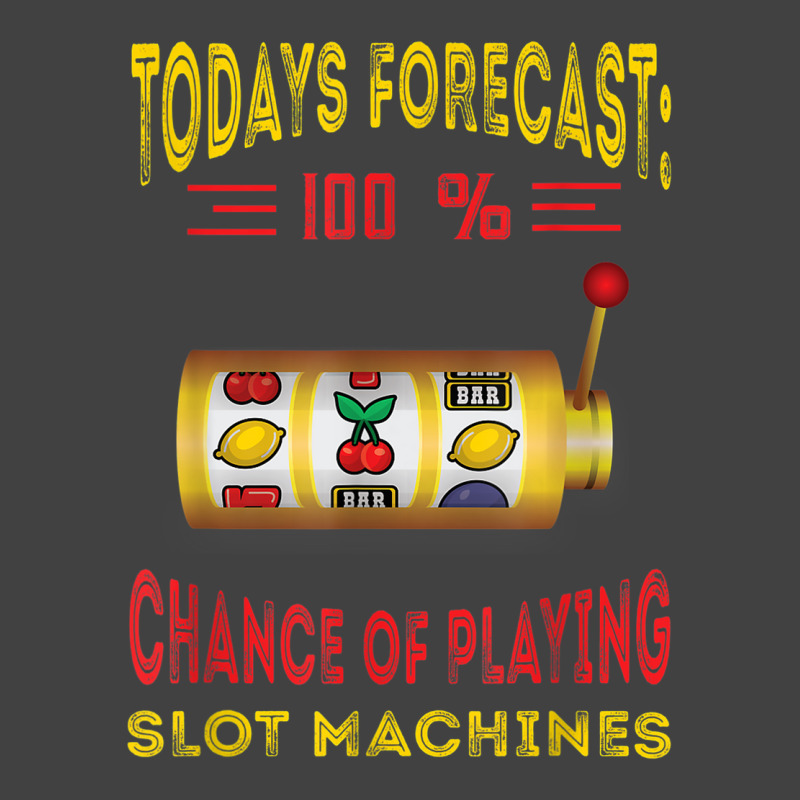 Todays Forecast Slot Machine Fruit Game Gaming Machine Vintage T-shirt | Artistshot