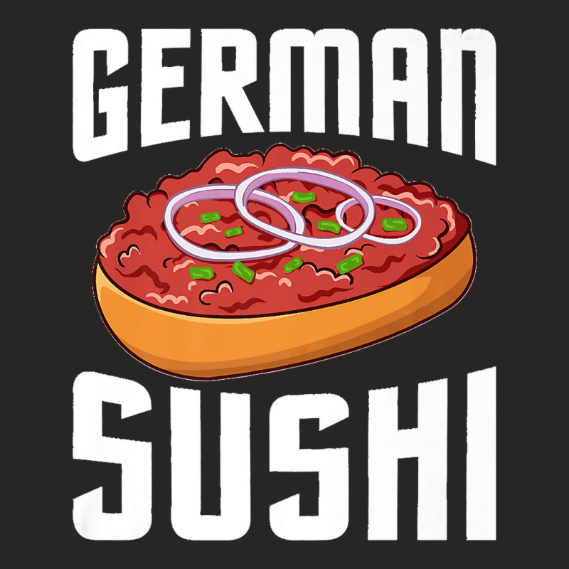 German Sushi  German Sushi Mett Chopped Minced Meat Minced Premium T S Ladies Fitted T-Shirt by DonaldGutier | Artistshot