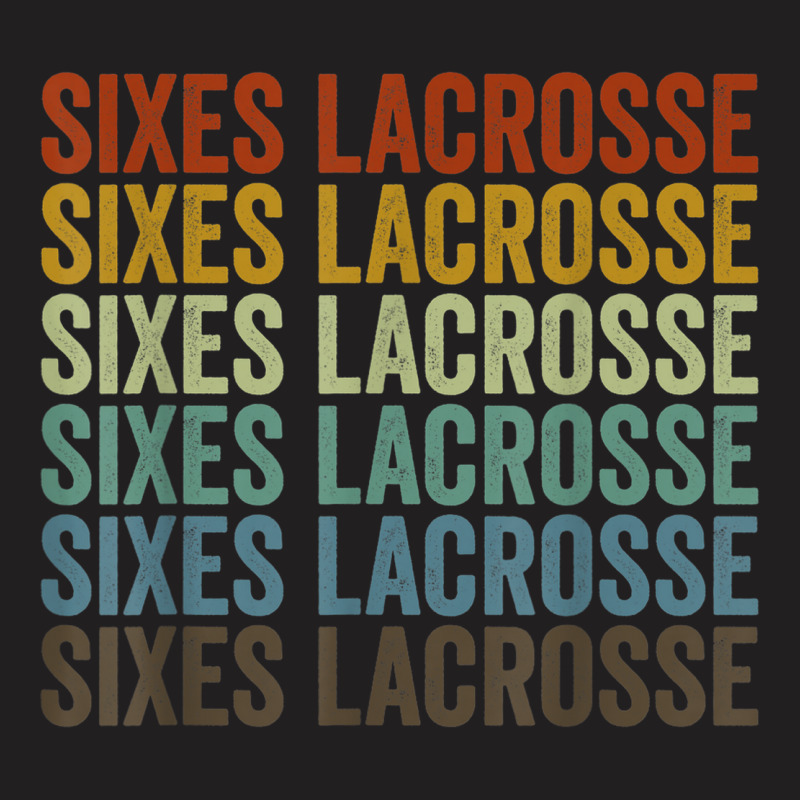 Sixes Lacrosse Sports Retro T-Shirt by Queenie | Artistshot