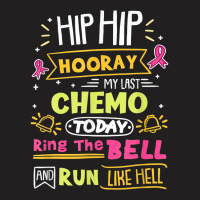 Last-chemo Today-ring-the-bell-cancer-warrior T-shirt | Artistshot