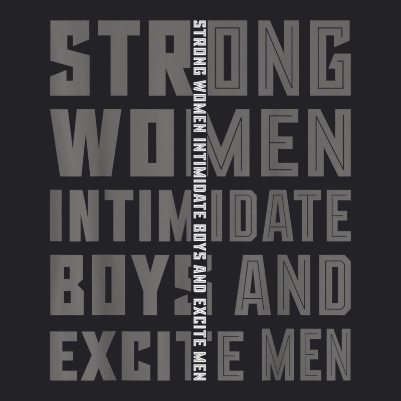 Strong Women Intimidate Boys And Excite Men Youth Tee by Lion | Artistshot