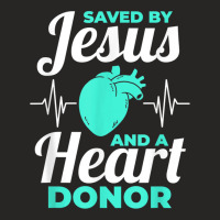 Saved By Jesus And A Heart Donor Organ Donation Awareness Ladies Fitted T-shirt | Artistshot