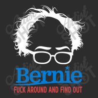 Bernie Fuck Around And Find Exclusive T-shirt | Artistshot