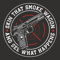 Skin That Smoke Wagon And See What Happens Champion Hoodie | Artistshot