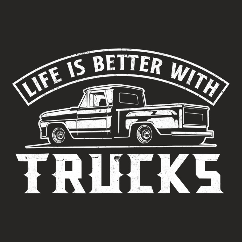 Life Is Better With Trucks Truck Driver Pickup Trucks Ladies Fitted T-Shirt by cm-arts | Artistshot