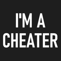 I'm A Cheater, Funny, Jokes, Sarcastic Sayings Classic T-shirt | Artistshot