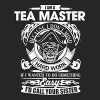 Tea Time ~ I Am A Tea Master T Shirt Ladies Fitted T-shirt | Artistshot