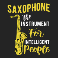 Saxophone The Instrument For Intelligent People Music Jazz 3/4 Sleeve Shirt | Artistshot