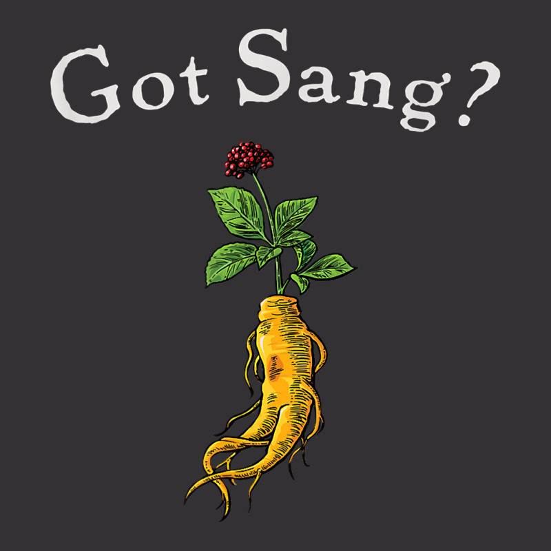 American Ginseng Got Sang T Shirt Vintage Hoodie | Artistshot