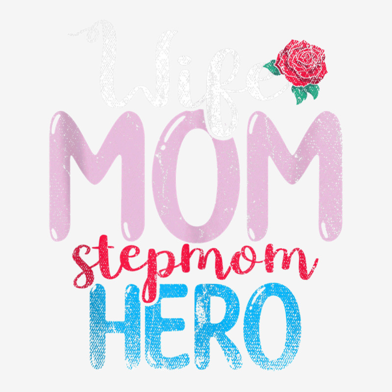 Family Mommy Wife Mom Stepmom Hero Mothers Day Rose Step Mom Tank Top Travel Mug | Artistshot