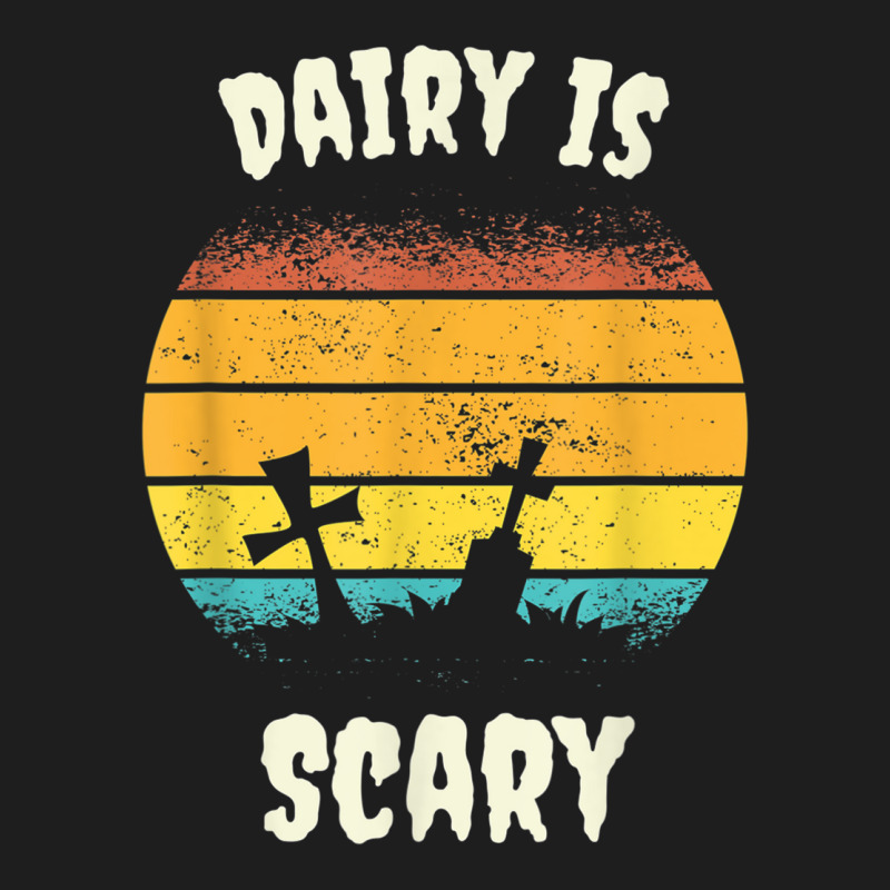 Dairy Is Scary Retro Vintage Halloween Scary Costume T Shirt Classic T-shirt | Artistshot