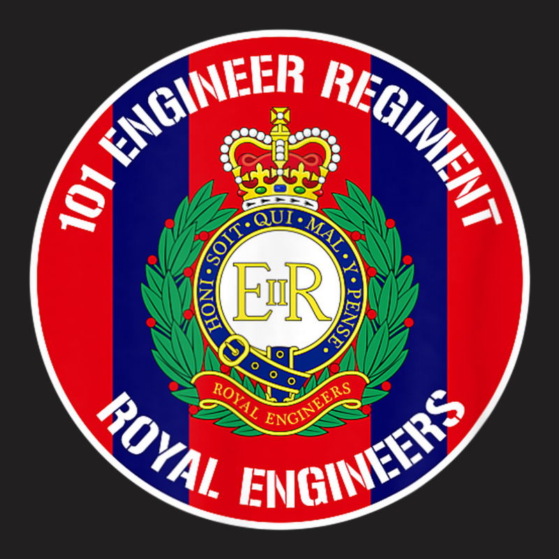 Royal Engineers   101 Engineer Regiment T-Shirt by Scarlets | Artistshot