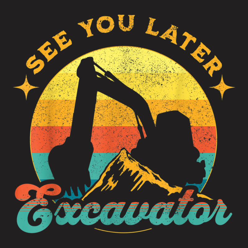 See You Later Excavator Retro Boy Kids T-shirt | Artistshot