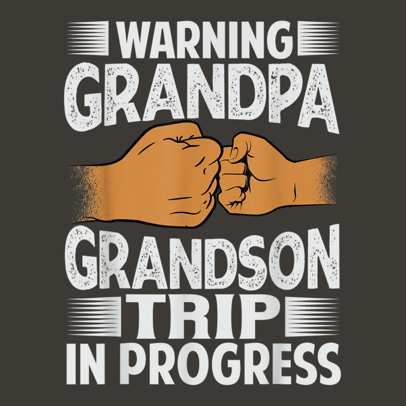 Warning Grandpa Grandson Trip In Progress   Trip With Granny Bucket Hat | Artistshot