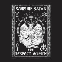 Worship Satan Respect Women I Satanic Tarot Card T-shirt | Artistshot