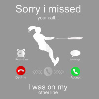 Funny Sorry I Missed Your Call Was On Other Line Water Ski Tank Top Women's V-neck T-shirt | Artistshot