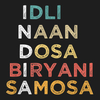 Indian Food Lovers Idli Naan Dosa Biryani Samosa T Shirt Classic T-shirt | Artistshot