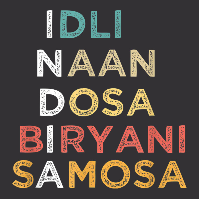 Indian Food Lovers Idli Naan Dosa Biryani Samosa T Shirt Vintage Hoodie And Short Set by cm-arts | Artistshot