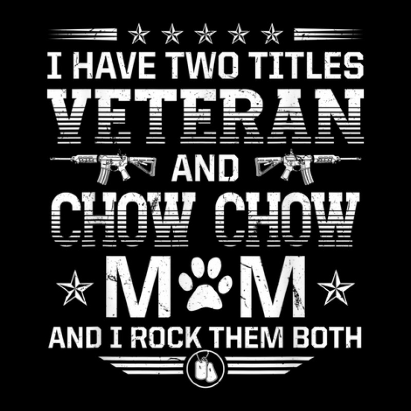 Veteran And Chow Chow Mom Funny Dog Lover Humor Pets Zipper Hoodie | Artistshot