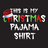 This Is My Christmas Pajama Funny Plaid Merry Christmas Xmas T-shirt | Artistshot