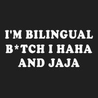 I'm Bilingual Btch I Haha And Jaja Apparel T Shirt Ladies Polo Shirt | Artistshot