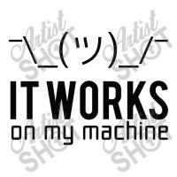 Programmer T Shirt   It Works On My Machine Women's Pajamas Set | Artistshot