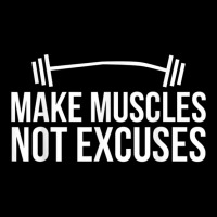 Make Muscles Not Excuses Lifting Body Building Workout Gains T Shirt V-neck Tee | Artistshot